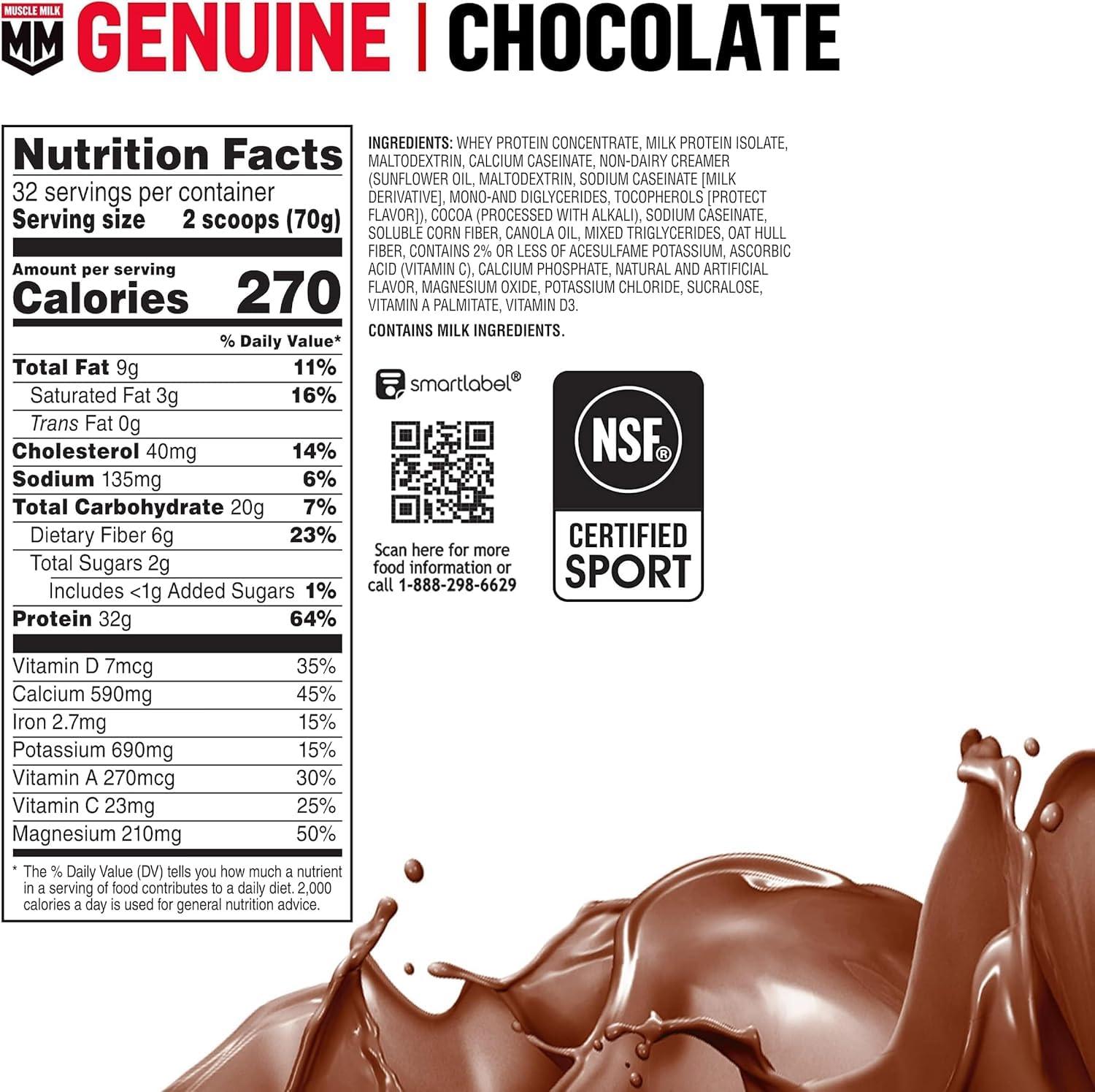 image:imageMuscle Milk Genuine Protein Powder Chocolate 193 Pounds 13 Servings 32g Protein 2g Sugar Calcium Vitamins A C amp D NSF Certified for Sport Energizing Snack Packaging May VaryChocolate